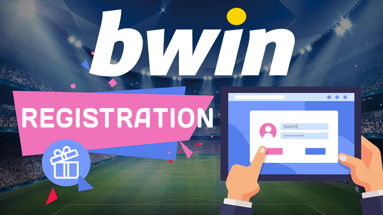 Bwin Registration