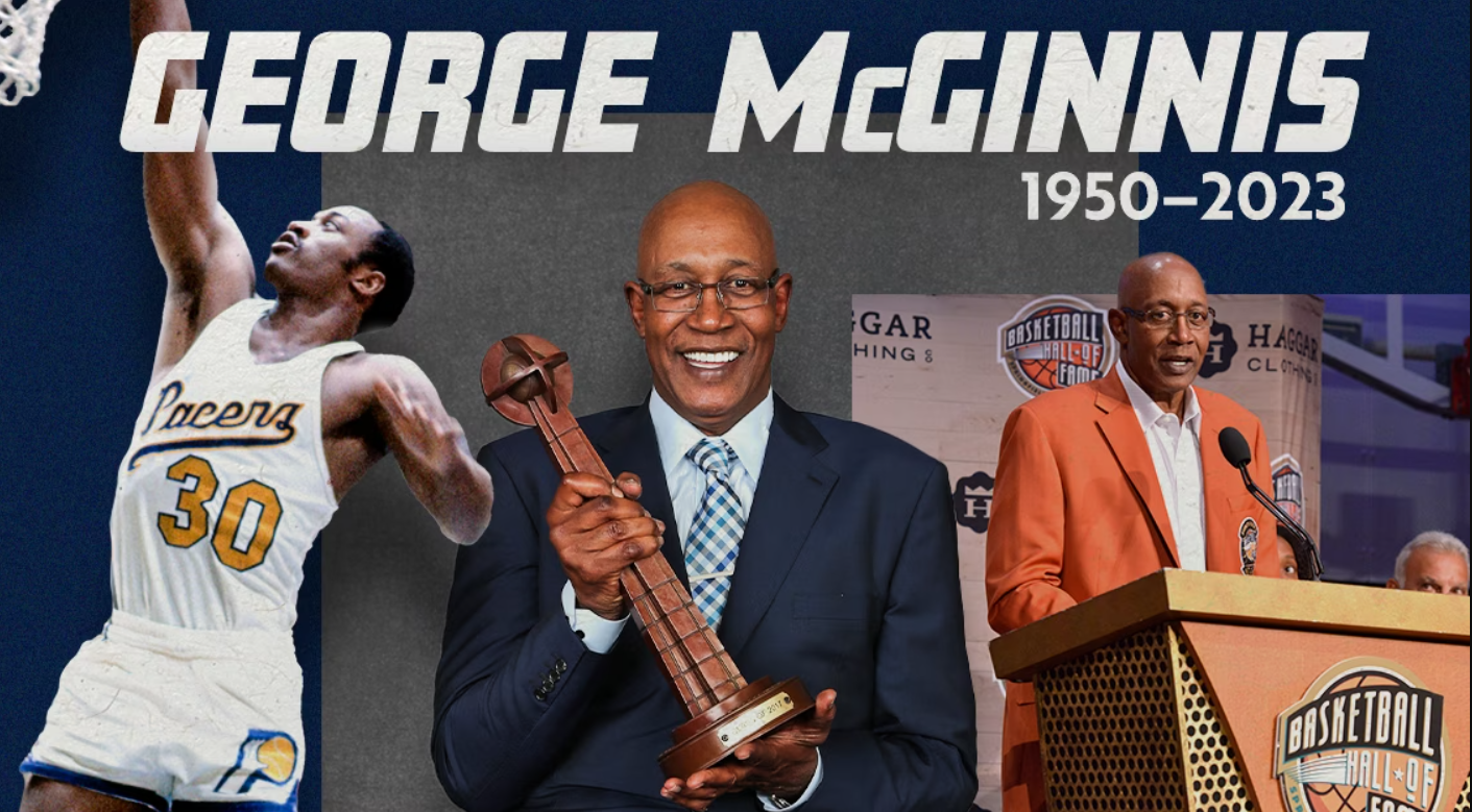 Indiana Pacers legend George McGinnis dies age 73