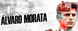 Official: Milan signs Morata from Atletico Madrid on four-year deal