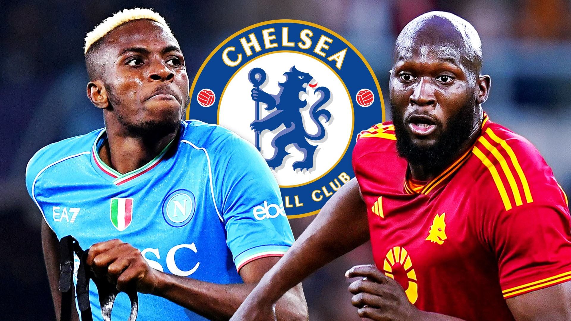 Napoli and Chelsea negotiate swap deal for Lukaku and Osimhen