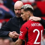 Antony ‘must earn the right to play’, says Ten Hag